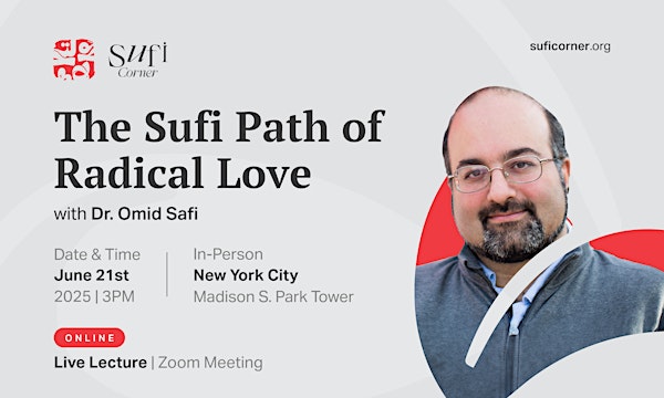 The Sufi Path of Radical Love - SufiCorner