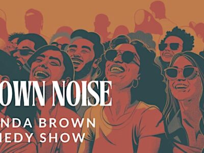 Brown Noise - A Kinda Brown Comedy Show
